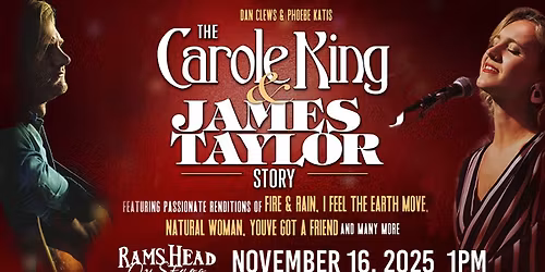 The Carole King & James Taylor Story ft. Phoebe Katis & Dan Clews (Matinee Added By Popular Demand!)