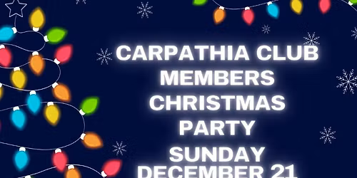 Carpathia Club Members Christmas Party