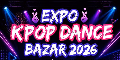 Expo Kpop Dance Bazar 2026