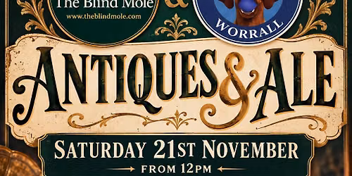 Antiques & Ale with \u2018The Blind Mole\u2019