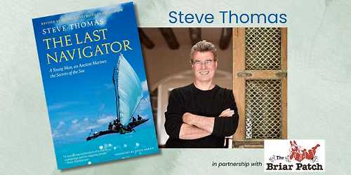 The Last Navigator: A Young Man, an Ancient Mariner, the Secrets of the Sea