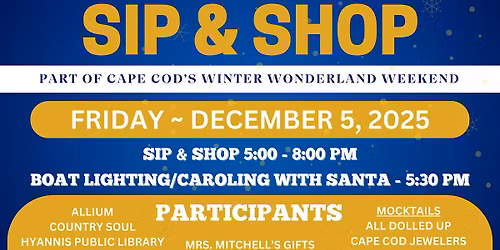 SIP & SHOP - Hyannis Holiday Stroll Weekend