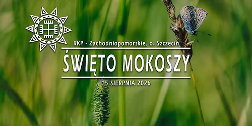 \u015awi\u0119to Mokoszy \u00b7 15.08.2026 \u00b7 Zachodniopomorskie, o. Szczecin