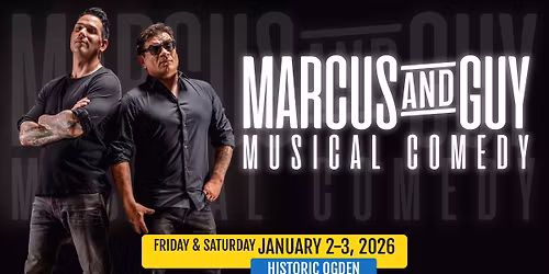 Marcus & Guy: Musical Comedy