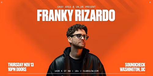 Gray Area & un_dr Present: Franky Rizardo