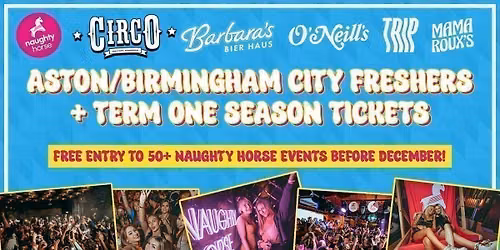 Aston\/Birmingham City Freshers + Term 1 Season Ticket [Refundable]