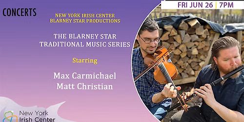 Blarney Star Series: Max Carmichael & Matthew Christian