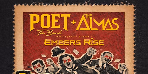 Dying Poets Tour featuring Poet the Band, The Almas, Embers Rise with Hollowtree 