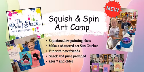 Squish & Spin - (AGES 4-6 brings AN ADULT, age 7 and up can be dropped off)