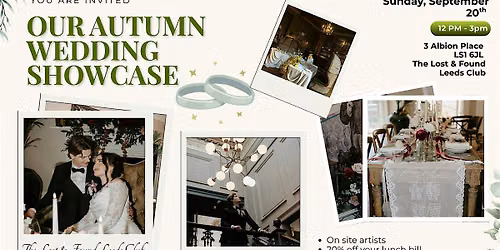 Autumn Wedding Fair Show: The Lost & Found Leeds Club