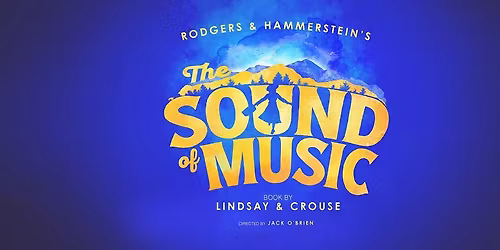 The Sound Of Music - Los Angeles, CA