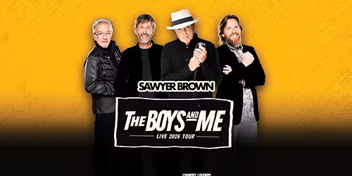 Sawyer Brown: The Boys and Me Live Tour