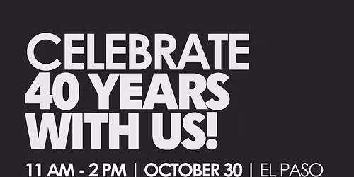 40th Anniversary Open House