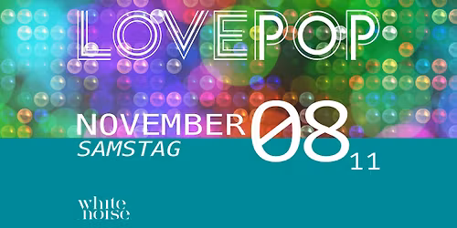 LOVEPOP IM WHITE NOISE | NOVEMBER