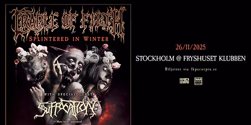 CRADLE OF FILTH + Support: Suffocation | Stockholm