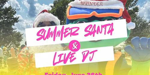Splash After Dark- Summer Santa!