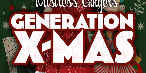 Mistress Ginger's Generation X-mas