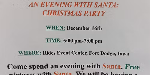 AN EVENING WITH SANTA: HOSTED BY THE FORT DODGE NOON LIONS CLUB