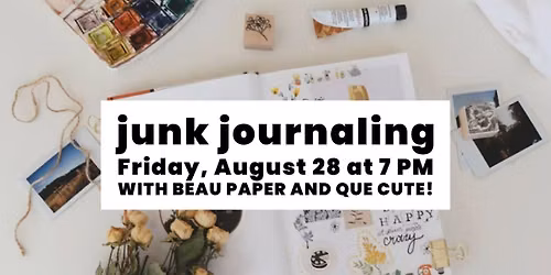 Junk Journaling with Beau Paper and Que Cute!