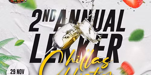 2nd Annaul Lekker-Chillas 