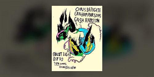 Chris Bathgate \/ Graham Parsons \/ Cash Harrison at Ghost Light