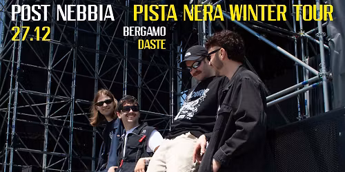 Post Nebbia - Pista Nera Winter Tour - a Daste!
