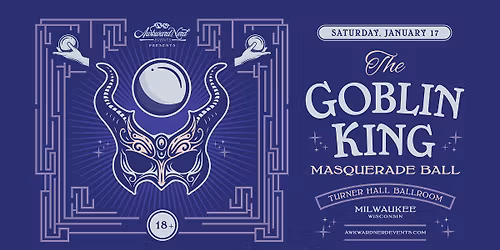 The Goblin King Masquerade Ball at Turner Hall Ballroom