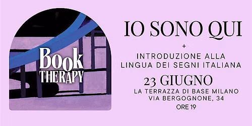 BOOK THERAPY CLUB: Io sono qui + introduzione alla Lingua dei Segni
