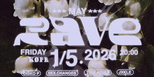 MAY RAVE 