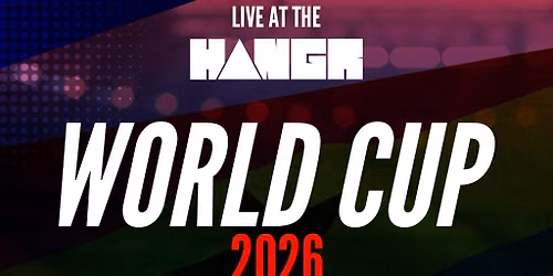 England vs Ghana - World Cup 2026 LIVE at The HANGR