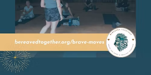 BRAVE Move - Moving With Grief By Moving The Body | NOVEMBER