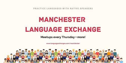 Sunday Manchester Language Exchange