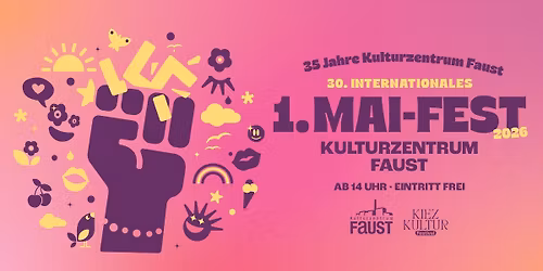 30. Internationales 1. Mai-Fest \u2022 Hannover \u2022 Faust