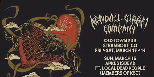 Kendall Street Company - 3 Nights at OTP - With a Special "Apres Is Dead" Early Sunday Show