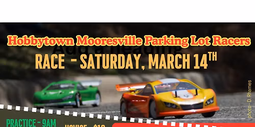 March Hobbytown Mooresville Parking Lot Race