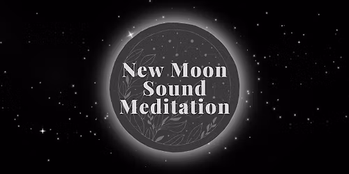 May New Moon Sound Meditation
