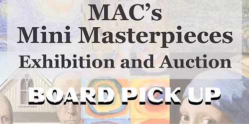 MAC Mini Masterpiece Board Pickup Day