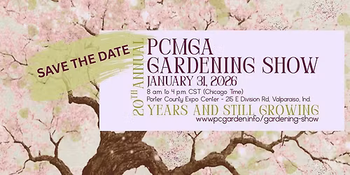20th Annual PCMGA Gardening Show