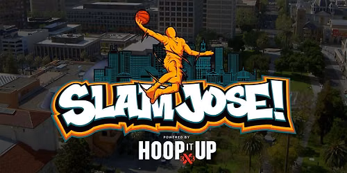 Slam Jose! Community Hoop Festival in Downtown San Jose