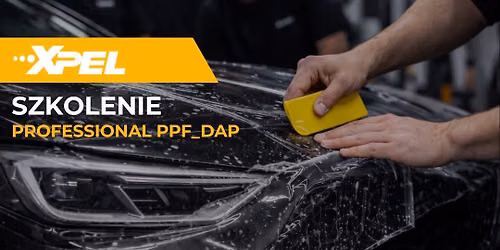 SZKOLENIE XPEL - PROFESSIONAL PPF_DAP