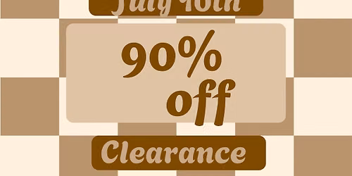 90% off Clearance Event!