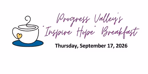 Progress Valley's 2026 "Inspire Hope" Breakfast