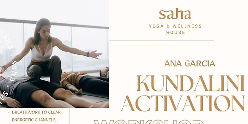 Kundalini Activation with Ana Garcia 