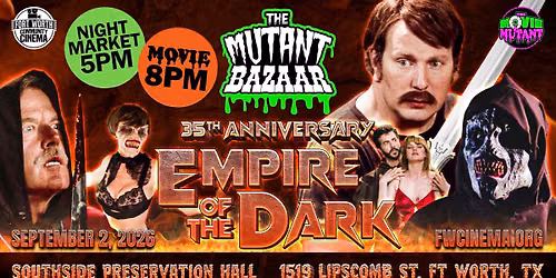 Mutant Bazaar 58 - Empire of the Dark 35th Anniversary