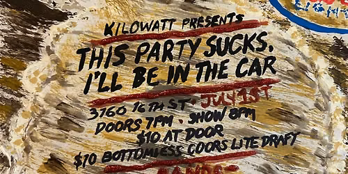 This Party Sucks I'll Be In The Car!