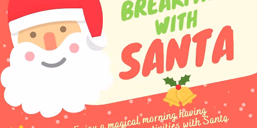 \ud83c\udf84Breakfast with Santa\ud83c\udf84