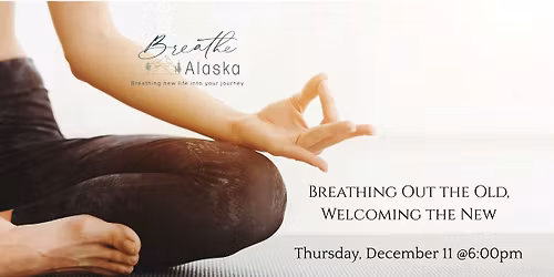 Breathing Out the Old, Welcoming the New