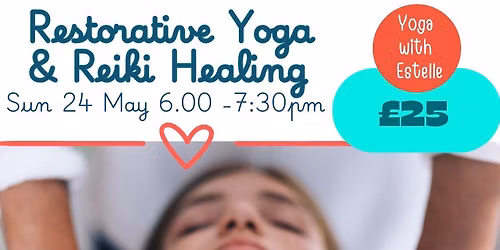Restorative Yoga & Reiki Healing