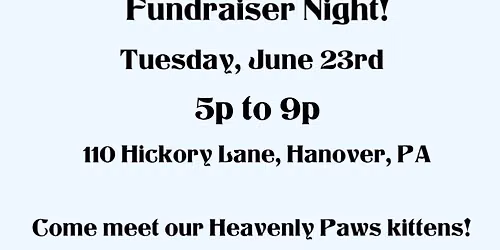 Heavenly Paws Hickory Falls Fundraiser Night & Kitten Adoption Event