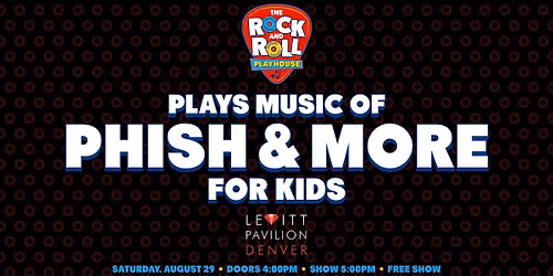The Rock and Roll Playhouse Plays Music of Phish + More for Kids!